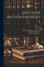 Deutsche Rechtsgeschichte; Volume 1