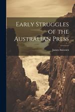 Early Struggles of the Australian Press