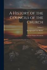 A History of the Councils of the Church: From the Original Documents; Volume 3