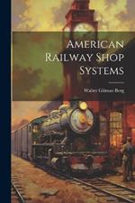 American Railway Shop Systems