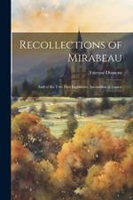 Recollections of Mirabeau: And of the Two First Legislative Assemblies of France