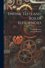 Engine Tests and Boiler Efficiencies