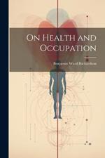 On Health and Occupation