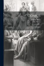 Comus: A Masque