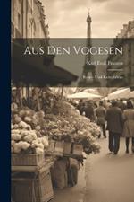 Aus Den Vogesen: Reise-- Und Kulturbilder