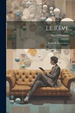 Le Rêve: Études Et Observations