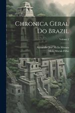 Chronica Geral Do Brazil; Volume 2