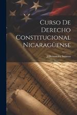 Curso De Derecho Constitucional Nicaragüense