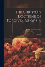 The Christian Doctrine of Forgiveness of Sin: An Essay