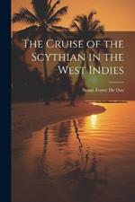 The Cruise of the Scythian in the West Indies