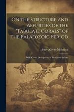 On the Structure and Affinities of the 