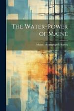 The Water-Power of Maine