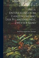 Neue Entdeckungen Im Ganzen Umfang Der Pflanzenkunde, Zweyter Band