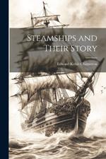 Steamships and Their Story