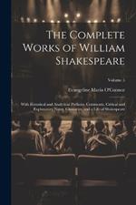 The Complete Works of William Shakespeare: With Historical and Analytical Prefaces, Comments, Critical and Explanatory Notes, Glossaries, and a Life of Shakespeare; Volume 5
