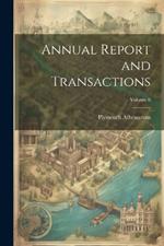 Annual Report and Transactions; Volume 6