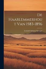 De Haarlemmerhout Van 1583-1896