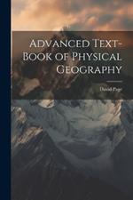 Advanced Text-Book of Physical Geography