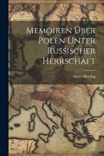 Memoiren über Polen unter Russischer Herrschaft