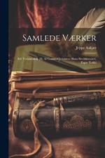 Samlede Værker: Bd. Vadmelsfolk [Ii] Af Gammel Jehannes Hans Bivelskistaarri. Esper Tækki