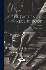 The Gardener's Receipt Book