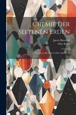 Chemie Der Seltenen Erden: Von Dr. J. Herzfeld Un Dr. Otto Korn