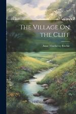 The Village On the Cliff