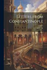 Letters From Constantinople