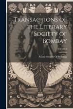 Transactions of the Literary Society of Bombay; Volume 3