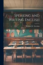 Speaking and Writing English