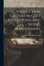 Production Factors in Cost Accounting and Works Management