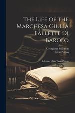 The Life of the Marchesa Giulia Falletti, Di Barolo: Reformer of the Turin Prisons