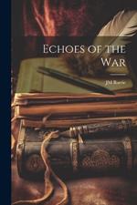 Echoes of the War