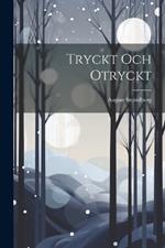 Tryckt Och Otryckt