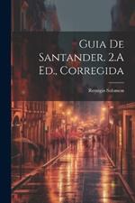 Guia De Santander. 2.A Ed., Corregida