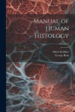 Manual of Human Histology; Volume 2