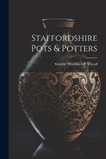 Staffordshire Pots & Potters