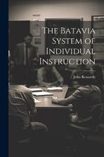 The Batavia System of Individual Instruction