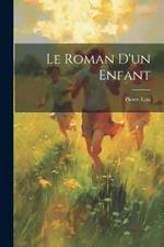 Le Roman D'un Enfant