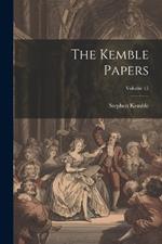 The Kemble Papers; Volume 17