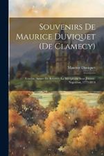 Souvenirs De Maurice Duviquet (De Clamecy): Vendée, Armée De Réserve, La Westphalie Sous Jérome-Napoléon, 1773-1814