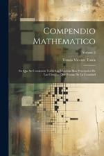 Compendio Mathematico: En Que Se Contienen Todas Las Materias Mas Principales De Las Ciencias Que Tratan De La Cantidad; Volume 2
