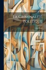 La Criminalité Politique