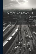 A Magyar Vasuti Jog