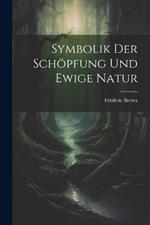 Symbolik Der Schöpfung Und Ewige Natur