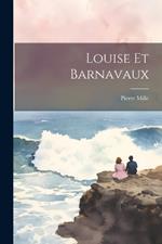 Louise Et Barnavaux