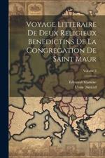 Voyage Litteraire De Deux Religieux Benedictins De La Congregation De Saint Maur; Volume 2