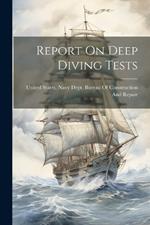 Report On Deep Diving Tests