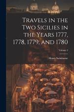 Travels in the Two Sicilies in the Years 1777, 1778, 1779, and 1780; Volume 2