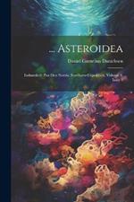 ... Asteroidea: Indsamlede Paa Den Norske Nordhavs-Expedition, Volume 4, issue 3